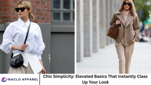 Chic Simplicity: Elevated Basics That Instantly Class Up Your Look