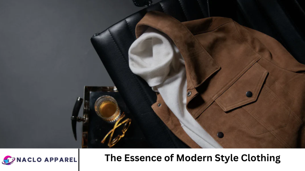 The Essence of Modern Style Clothing