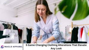 5 Game-Changing Clothing Alterations That Elevate Any Look